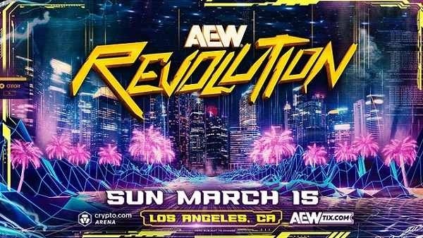 AEW Revolution 2026 PPV 3/15/26 – 15th March 2026