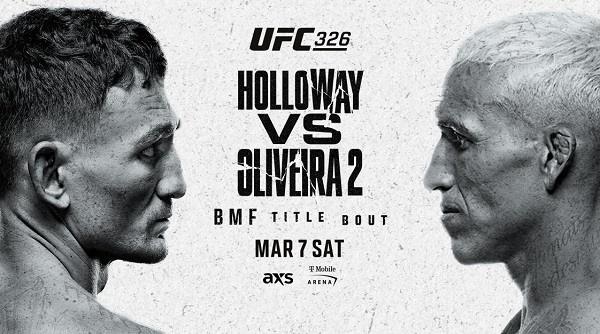 UFC 326 Holloway vs Oliveira 2 PPV Pay Per View 3/7/26 – 7th March 2026