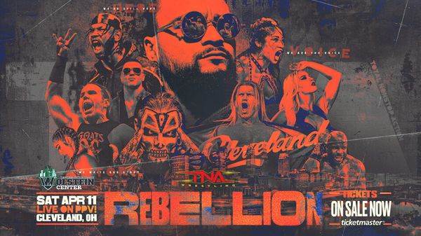 TNA Rebellion 2026 PPV 4/11/26 – 11th April 2026